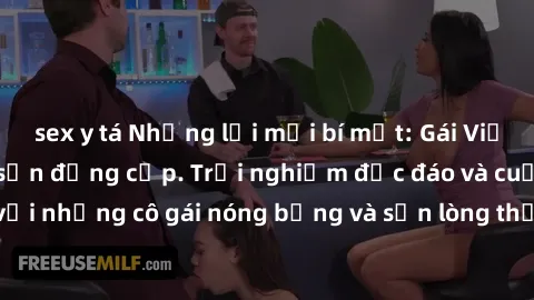 sex y tá Những lời mời bí mật: Gái Việt làm tình ở khách sạn đẳng cấp. Trải nghiệm độc đáo và cuốn hút với những cô gái nóng bỏng và sẵn lòng thỏa mãn mọi nhu cầu của bạn.