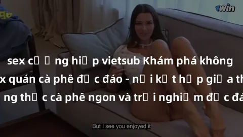 sex cưỡng hiếp vietsub Khám phá không khí độc đáo tại sex quán cà phê độc đáo - nơi kết hợp giữa thưởng thức cà phê ngon và trải nghiệm độc đáo của không gian sex shop.