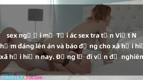 sex người mỹ Tội ác sex tra tấn Việt Nam: những vụ vi phạm đáng lên án và báo động cho xã hội hiện nay. Đừng lờ đi vấn đề nghiêm trọng này!
