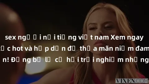 sex người nổi tiếng việt nam Xem ngay sex anime vietsub cực hot và hấp dẫn để thỏa mãn niềm đam mê của bạn! Đừng bỏ lỡ cơ hội trải nghiệm những bộ anime đỉnh cao chỉ có tại đây!