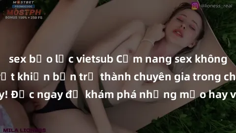 sex bạo lực vietsub Cẩm nang sex không che: Những bí quyết khiến bạn trở thành chuyên gia trong chuyện ấy! Đọc ngay để khám phá những mẹo hay và bí quyết tình dục không che.